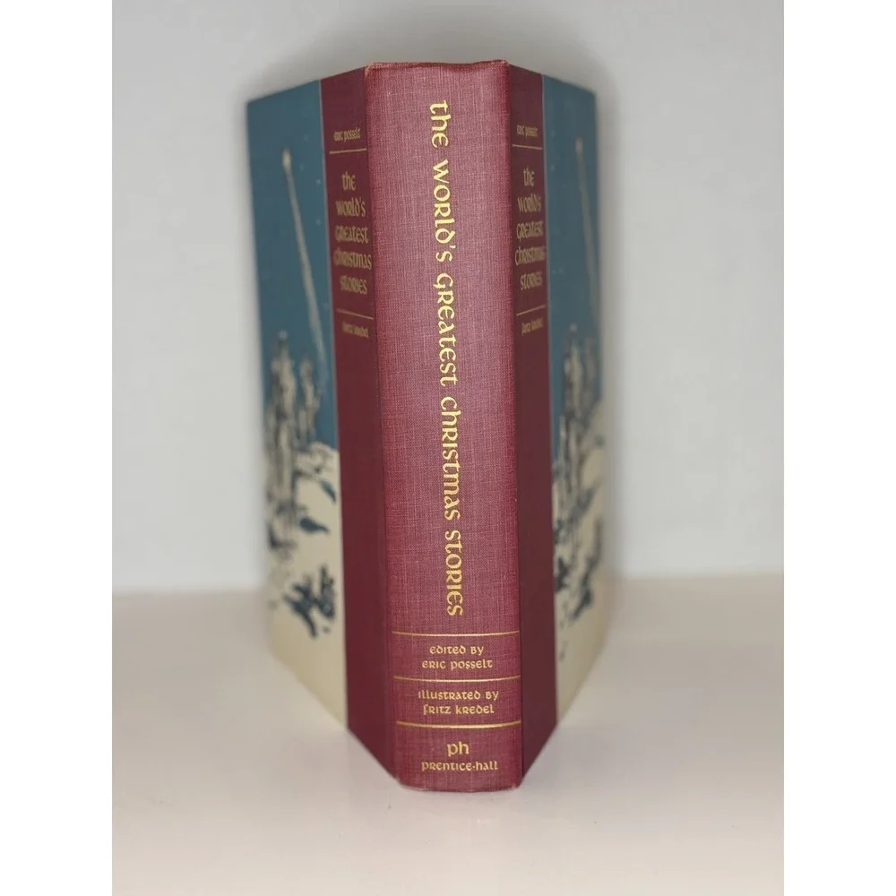 The Worlds Great Christmas Stories by Eric Posselt, Fritz Kredel [1st Illustrate